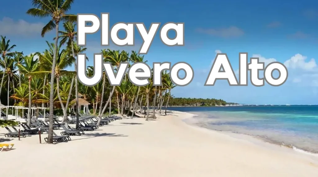 Playa Uvero Alto, Punta Cana, República Dominicana