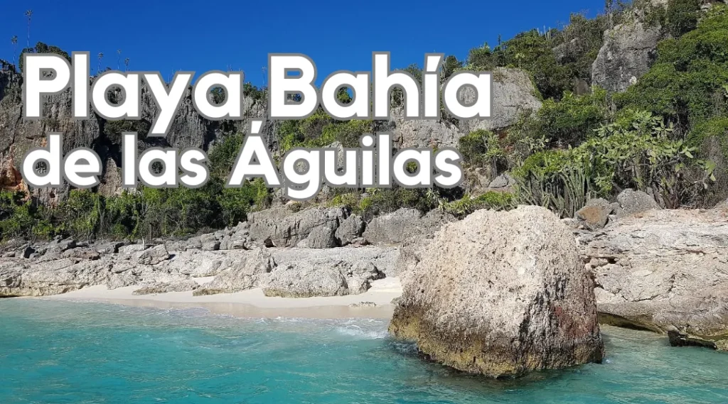 Playa Bahía de las Águilas, Playas República Dominicana